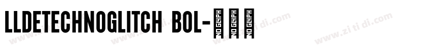 LLDEtechnoGlitch Bol字体转换